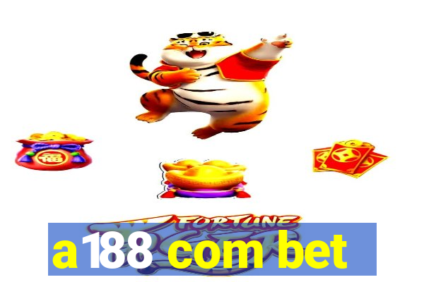 a188 com bet